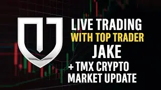 LIVE TRADING WITH TOP TRADER JAKE + TMX CRYPTO MARKET UPDATE