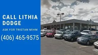 Car Dealerships in Helena MT - Call Tristan (406)465-9575 Lithia Dodge Helena MT