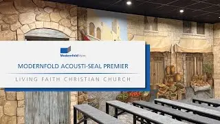 Living Faith Christian Church | Modernfold Acousti-Seal Premier