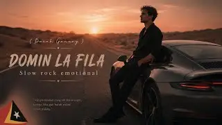 🇹🇱🎸 Domin La Fila || Slow Rock Emotional | | By Bocah Gunung