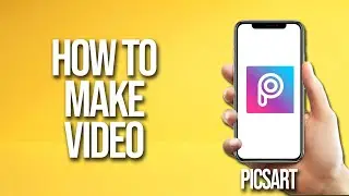 How To Make Video Picsart Tutorial