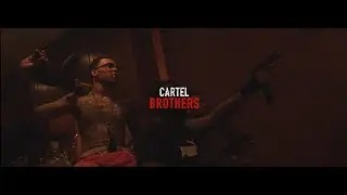 Cartel Brothers 