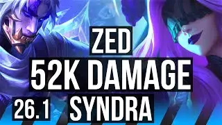 ZED vs SYNDRA (MID) | 52K damage | EUW Master | 26.1