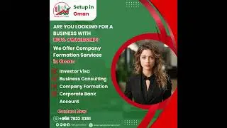 Business Setup in Oman With 100% Ownership | Best Opportunity