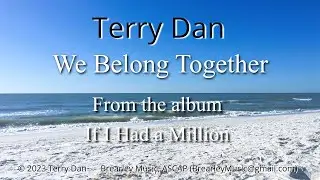 We Belong Together | Terry Dan