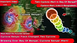 Cyclone Senyar Track Changed: Two Cyclone Brewing Over Bay Of Bengal, Cyclone Senyar Alert!