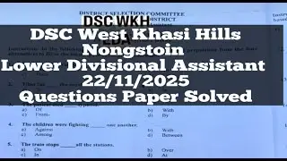 DSC WKH Nongstoin LDA 22/11/25 Questions Paper Solved GK, English, Maths
