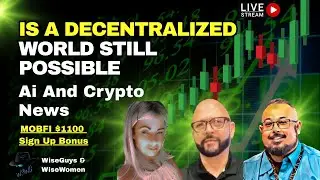 Is A Decentralized World Still Possible - Latest Crypto & AI News - MOBFI Get Active Get $1100
