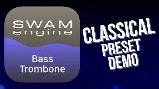 SWAM Bass Trombone for iPad - Classical Preset demo