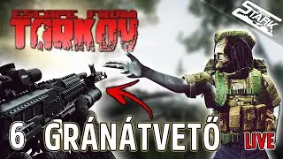 Tarkov PvE - 6.Rész (Az AK Gránátvető Kalandjai..) - Stark LIVE