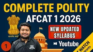 1/6 Class | Indian Polity Complete Series for AFCAT 1 2026 | New Pattern | PYQs + Practice Questions