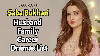 SharPasand Saba Bukhari Husband, Sister, Family, Interview, Biography |Drama SharPasand episode 32|