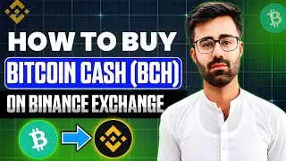 How To Buy Bitcoin Cash (BCH) On Binance Exchange
