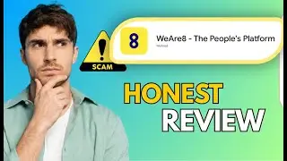 WeAre8 Reviewed &mdash; Earn Money or Endless Delays (2025)
