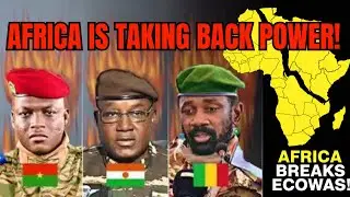 🔥 &ldquo;AFRICA IS TAKING BACK POWER! Burkina Faso, Mali & Niger DESTROY ECOWAS &mdash; AES RISING!&rdquo; 🔥