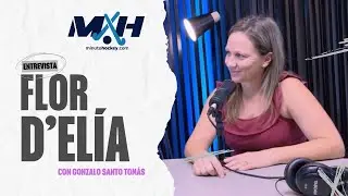 Íintimo Minuto Hockey - Entrevista con Florencia D´Elía.