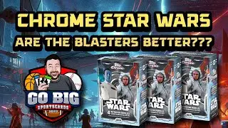 Is 2024 STAR WARS Chrome Blaster Box the BEST Deal?
