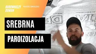Srebrna paroizolacja alu. Folia paroizolacyjna Delta Reflex w naszym domu.