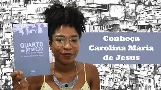 Carolina Maria de Jesus e seu QUARTO DE DESPEJO