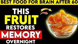 3 Fruits That Repair Your Brain and Boost Memory While You Sleep (Seniors Must Try!)