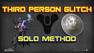 Ошибка Destiny &mdash; Учебник по ошибке от третьего лица (соло) (НОВОЕ)