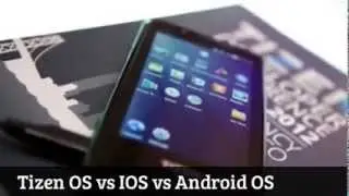Tizen OS vs IOS vs Android OS, compare video