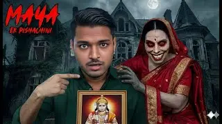 Maya Ek Pishachini 😱 | Scariest Night Begins | LIVE Gameplay