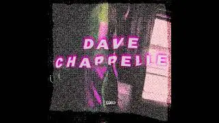 DIGIT - DAVE CHAPPELLE (prod.spinbaccsix)