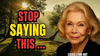 Stop Repeating This Affirmation — Do This Instead / Louise Hay