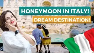 HONEYMOON IN ITALY: THE MOST ROMANTIC PLACES FOR AN UNFORGETTABLE TRIP!
