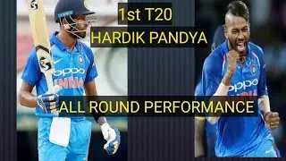 1st T20 match Hardik pandya all round performance
