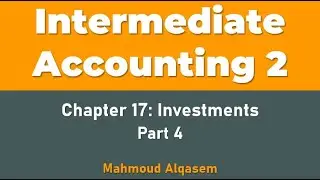 Intermediate Accounting 2 (محاسبة متوسطة 2), Chapter 17, Part 4
