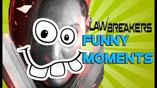 UNLIMTED POWER! Law Breakers FUNNY MOMENTS