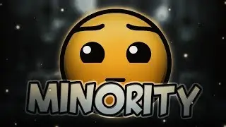 Geometry Dash (2.11) Minority - By Sinatix