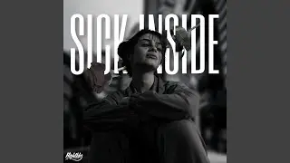 Sick Inside