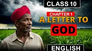 CLASS 10 ENGLISH || A LETTER TO GOD || NCERT || JAC BOARD