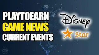 PlayToEarn Current Events #40 - Disney Star Unveils Starverse Metaverse Platform
