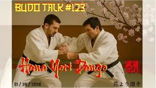 Budo Talk #123: Hana Yori Dango (花より団子)