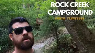 Rock Creek Campground | Erwin, TN | Summer 2023 l Full Tour