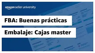 Conoce las buenas pr&aacute;cticas de embalaje de tu inventario para FBA: Cajas Master | Amazon M&eacute;xico