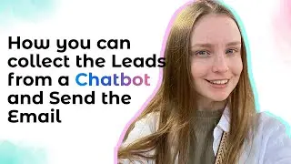 How to Collect Leads from a Botsify Chatbot & Send Email Notifications