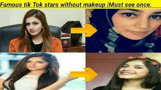 Top Famous tik Tok stars without makeup|Stars Top stories|Real face of Famous tik Tok stars