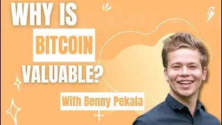 Why is Bitcoin Valuable?