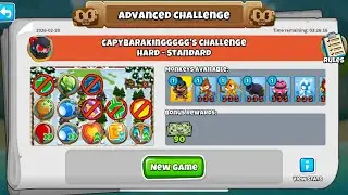 BTD6 ADVANCED CHALLENGE CAPYBARAKInGGGGG'S CHALLENGE HARD-STANDARD FEBRUARY 20, 2026
