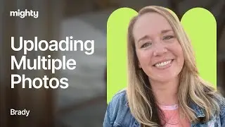 Upload Multiple Photos in a Mighty Network Post