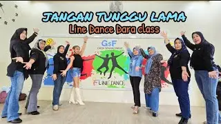 JANGAN TUNGGU LAMA LAMA LINE DANCE | BEGINNER