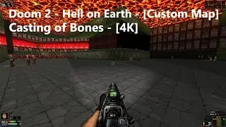 Project Brutality 3.0 - Doom 2 - Map: #0067 - Casting of Bones - [4K] - [100%]