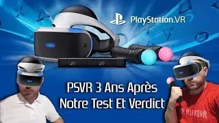 PSVR 3 ANS APRES : NOTRE TEST ET VERDICT