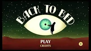 Back To Bed  - Full Game