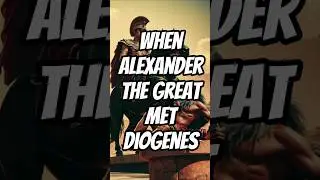 When Alexander the Great Met Diogenes &ndash; The Most Savage Reply in History